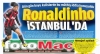 ronaldinho istanbul da / #96344