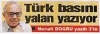 türk basını yalan yazıyor necati doğru yazdı / #42234